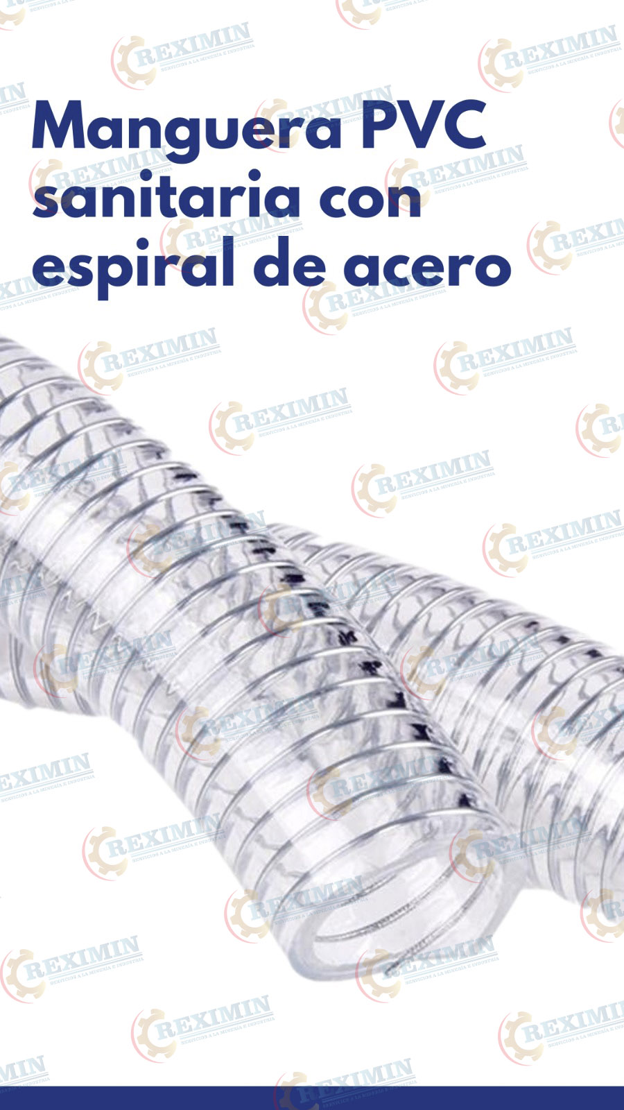 MANGUERA PVC SANITARIA CON ESPIRAL DE ACERO